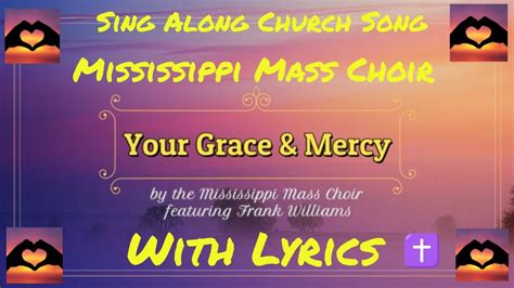 Your Grace and Mercy with Lyrics - Mississippi Mass Choir - Sing Along Church Song - God is Love ...