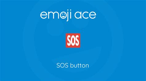 🆘 SOS button - Emoji Ace