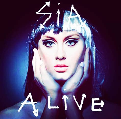 Sia releases single of 'Alive' on 9/25/2015, a song about Adele's life ...