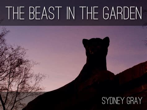 The Beast in the Garden by graysyd000