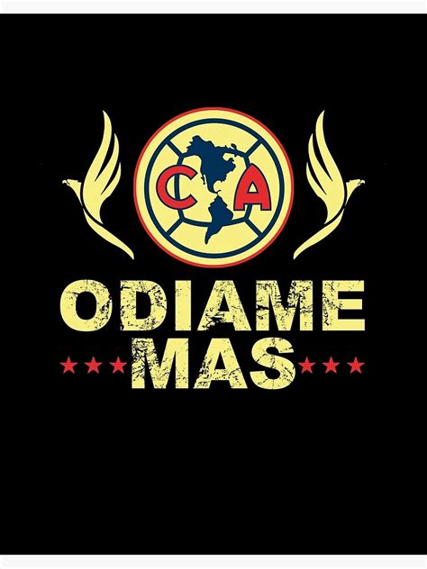 "Las Aguilas De Club America - Odiame Mas Mexican Soccer Team Gifts For The Family." Art Board ...