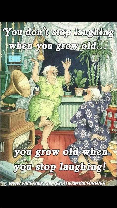 Pin by Jlo Leeb on Quotes | Old lady humor, Old age humor, Old people jokes