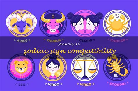 Unlocking The Secrets Of January 14 Zodiac Compatibility: Who Are Your ...