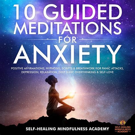 10 Guided Meditations For Anxiety: Positive Affirmations, Hypnosis ...