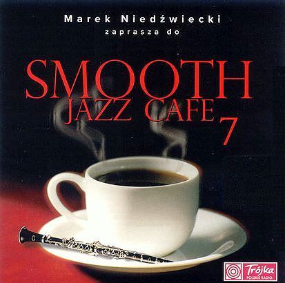 Various Artists - Smooth Jazz Cafe 7 (2006)