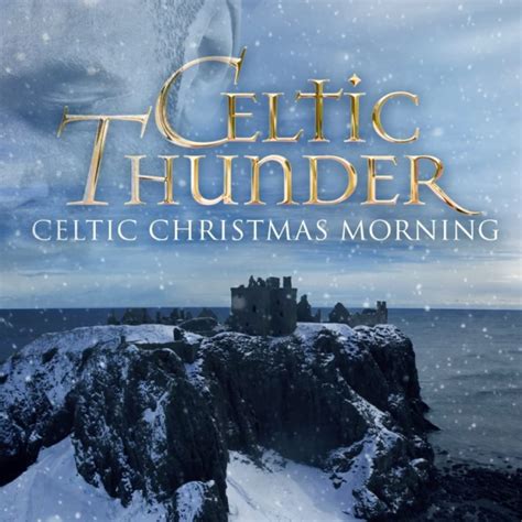 Celtic Thunder Christmas Morning CD – Celtic Thunder Store