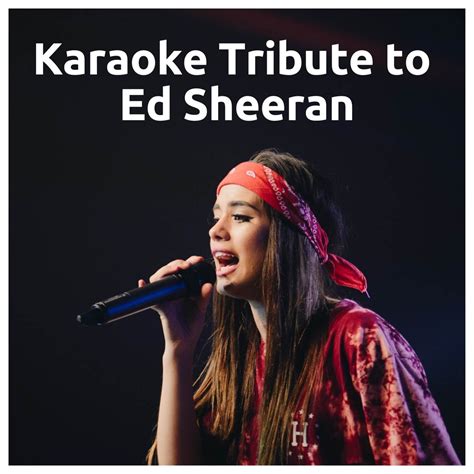 ‎Karaoke Tribute to Ed Sheeran (Piano Karaoke Instrumentals) - EP - Album by The Karaoke World ...