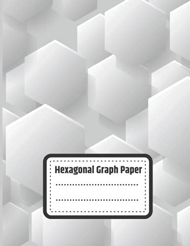 Hexagonal Graph Paper: 8.5x11 inch 120 Pages Hexagonal Graph Paper Composition Notebook for ...