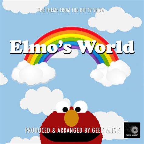 Elmo's World Main Theme (From "Elmo's World") - song and lyrics by Geek ...