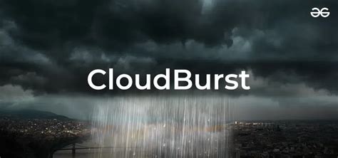 What is Cloudburst?