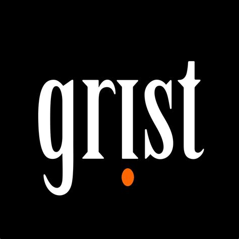 Grist - Medium