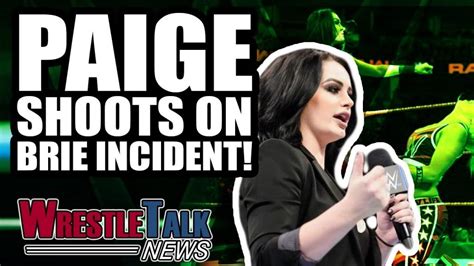 Paige SHOOTS On Brie Bella & Liv Morgan WWE Incident! | WrestleTalk ...