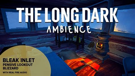 The Long Dark Ambience: Bleak Inlet Pensive Lookout Blizzard - YouTube