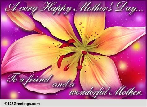 Mother's Day Friend Wishes! Free Friends eCards, Greeting Cards | 123 Greetings