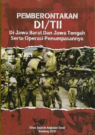 Pemberontakan DI/TII di Jawa Barat dan Jawa Tengah serta Operasi ...