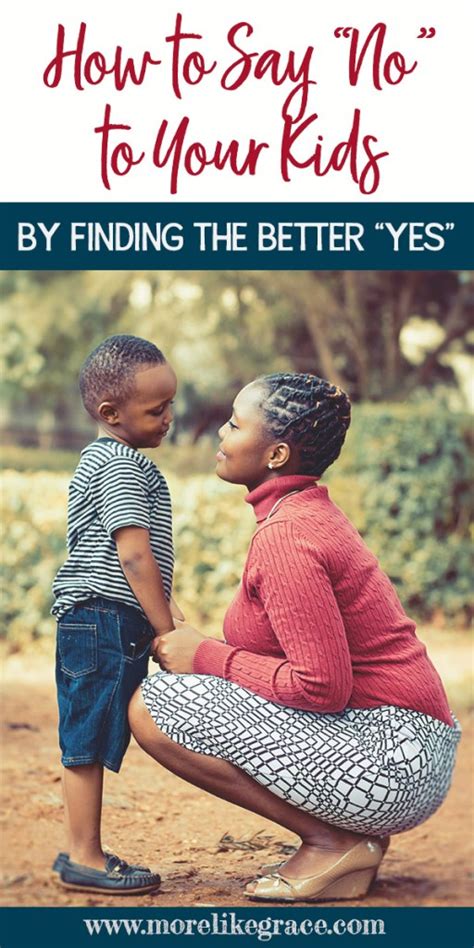 How to Say "No" to Your Kids (by Finding the Better "Yes") | More Like Grace