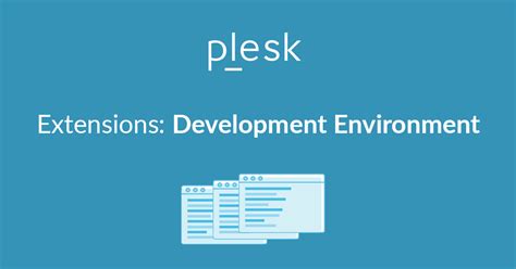 Plesk Extensions Development Kit (EDK) Nedir? - Cesrey Web Hosting Blog