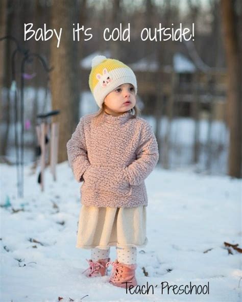 Baby it’s cold outside – Teach Preschool