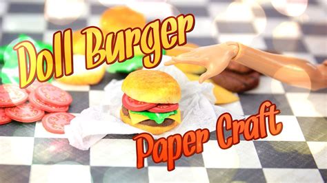 How to Make a Doll Hamburger - Paper Doll Crafts | Barbie dolls diy, Barbie diy, Barbie food