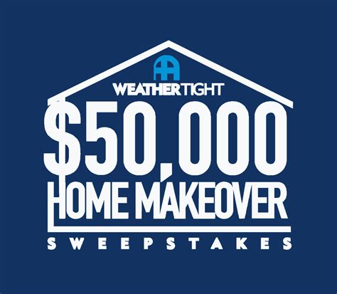 $50,000 Home Makeover Sweepstakes | Weather Tight Corp