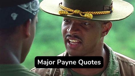 25 Best Major Payne Quotes – 25 Major Payne Quotes About Sympathy - eAstroHelp