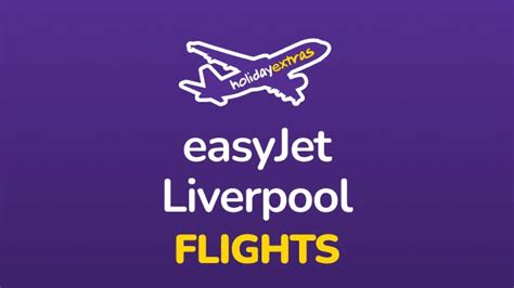 easyJet Liverpool Airport Flights | Tips for easyJet flights