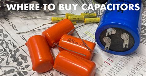 Where To Buy Capacitors For Vintage Electronic Projects?