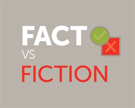 Fact Vs Fiction