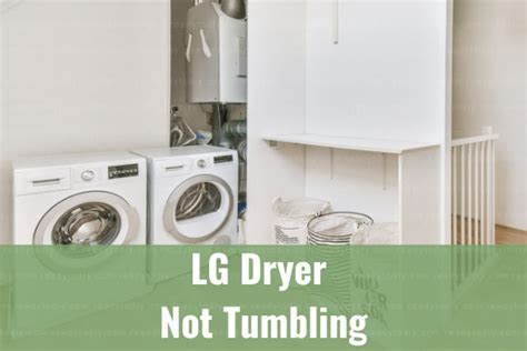 LG Dryer Not Tumbling (How to Fix) - Ready To DIY