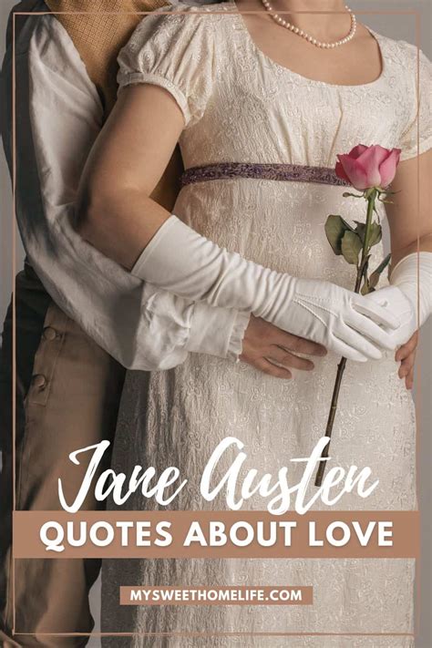 45 Jane Austen quotes about love | My Sweet Home Life