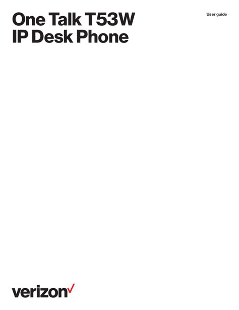 One Talk T53W IP Desk Phone User Guide - Verizon