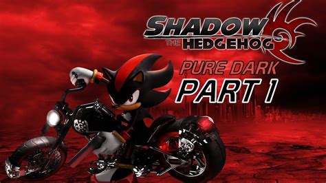 Shadow The Hedgehog - Gamecube Walkthrough Gameplay - Pure Dark (Part 1) - YouTube