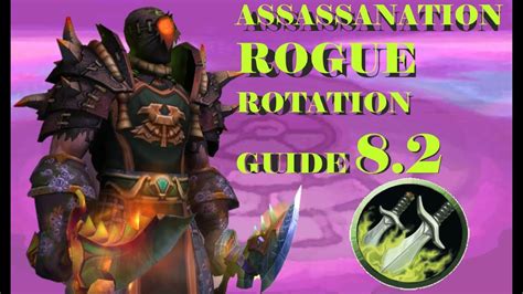 Assassination Rogue Rotation 8.2 Guide - Battle For Azeroth - Rise of Azshara - YouTube