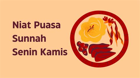 Bacaan Niat Puasa Senin Kamis Beserta Doa Saat Berbuka, Arab, Latin dan Artinya – Blog Mamikos