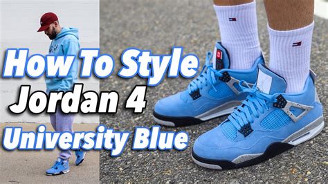 HOW TO STYLE AIR JORDAN 4 "UNIVERSITY BLUE" - UNC JORDAN IV ON FEET - YouTube