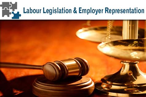 Labour Legislation & Employers’ Representation