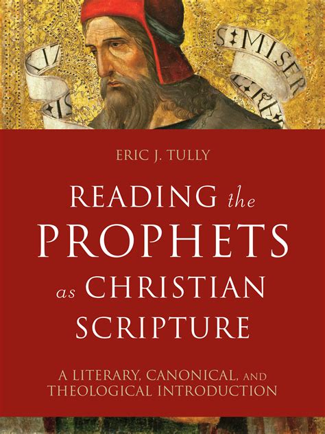 Reading the Prophets as Christian Scripture | Baker Publishing Group