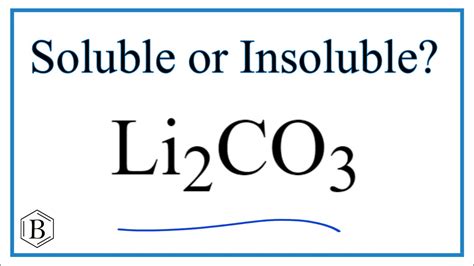 Is Li2CO3 Soluble or Insoluble in Water? - YouTube