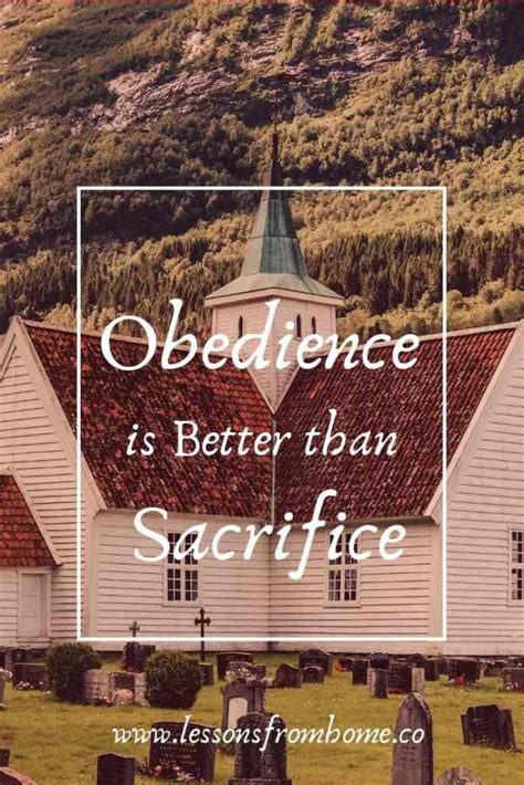 Obedience is Better than Sacrifice Verse: What Does it Mean for Me?