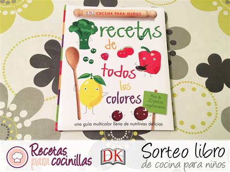 Recetas para cocinillas: ¡¡SORTEO LIBRO DE COCINA PARA NIÑOS!!