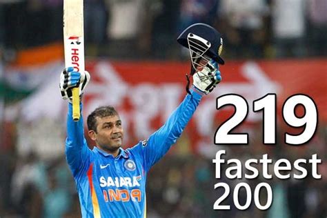 a2z Information: Sehwag 219 fastest 200, highest ODI score