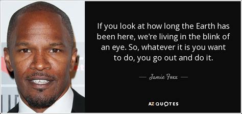 TOP 25 QUOTES BY JAMIE FOXX (of 89) | A-Z Quotes