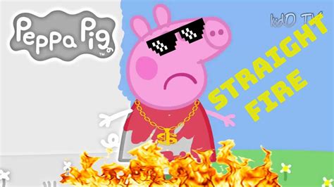 Peppa pig remix song - bopqespirit