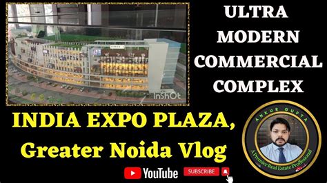 INDIA EXPO PLAZA, Greater Noida Vlog(Opposite to India Expo Mart) || ULTRA MODERN COMMERCIAL ...