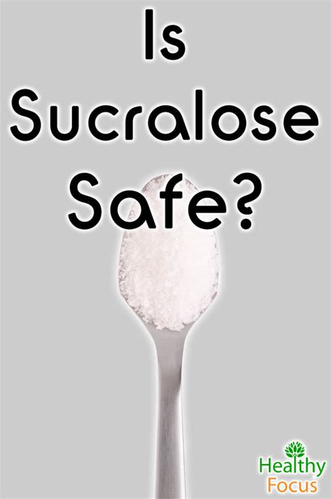 7 Sucralose Side Effects-Updated for 2018 Research - Healthy Focus