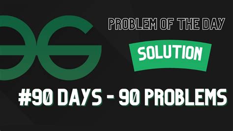 90 Days 90 Problems Challenge: Master Data Structures and Algorithms | GFG POD | DAY 01 - YouTube