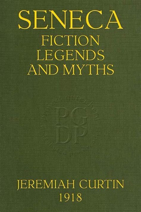 Seneca Fiction, Legends, and Myths by Unknown | BookFusion