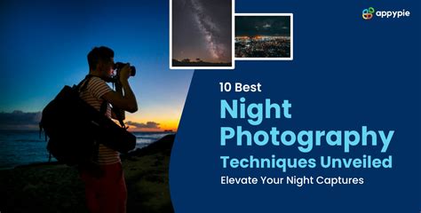 Night Photography Techniques Unveiled: Elevate Your Night Captures