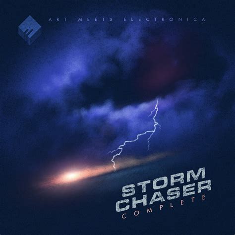 Storm Chaser | Art Meets Electronica