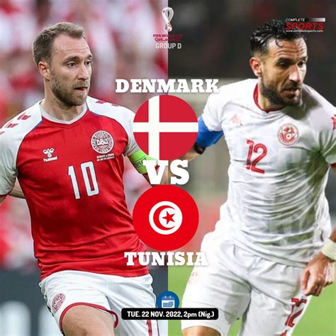 Denmark Vs Tunisia – Preview And Predictions – Complete Sports